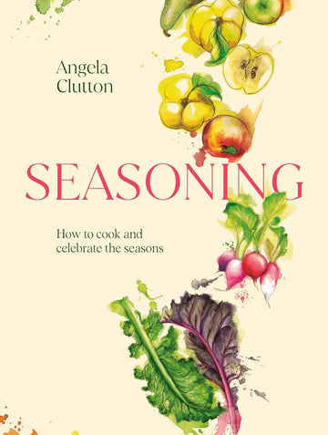Bog: Seasoning – En sanselig guide til sæsonens råvarer og madglæde året rundt
