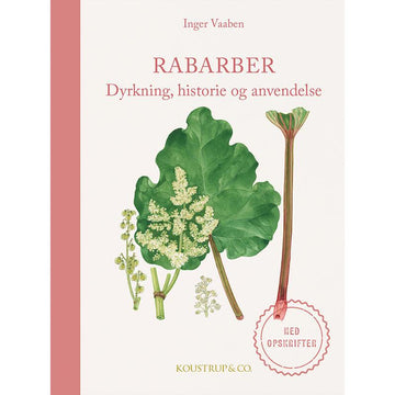Bog, Rabarber – dyrkning, opskrifter og anvendelse