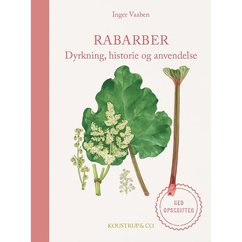 Bog, Rabarber – dyrkning, opskrifter og anvendelse