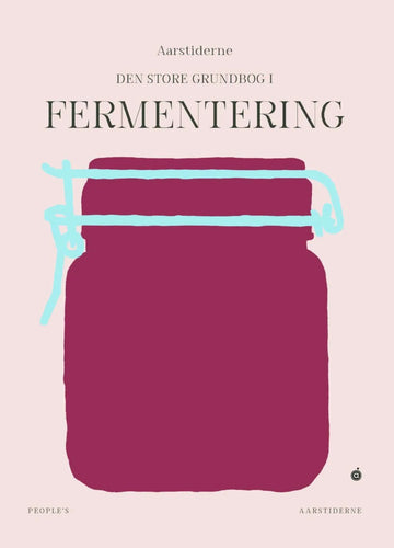 Bog: Den store bog om fermentering – Aarstiderne