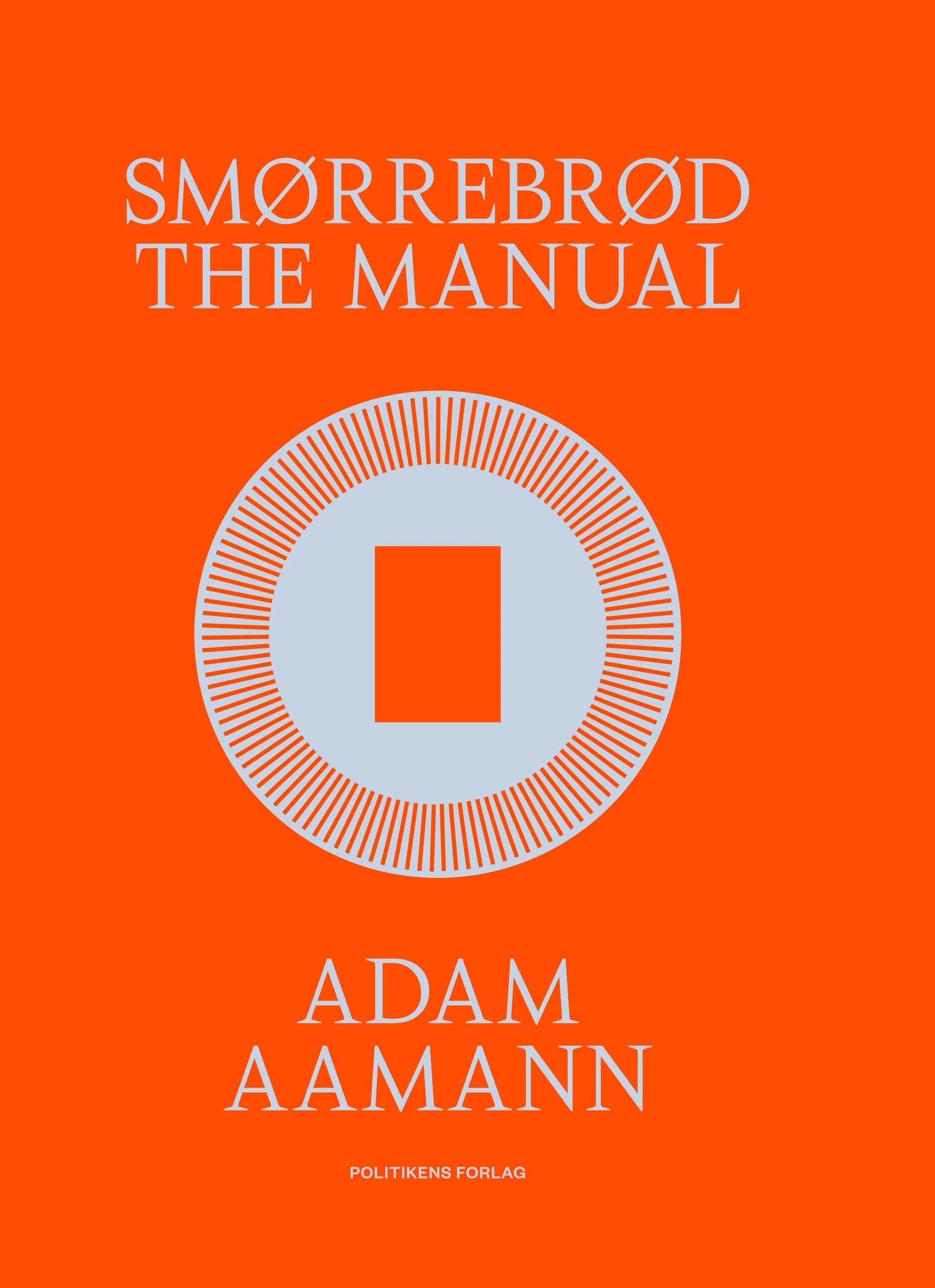 Bog: Smørebrød The Manual – Adam Aamanns ultimative guide til dansk smørrebrød